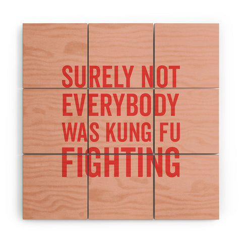 DirtyAngelFace Kung Fu Fighting Wood Wall Mural