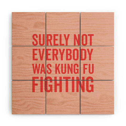 DirtyAngelFace Kung Fu Fighting Wood Wall Mural