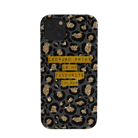 DirtyAngelFace Leopard Print Is My Favourite Phone Case