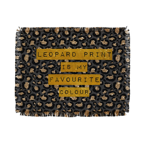 DirtyAngelFace Leopard Print Is My Favourite Throw Blanket