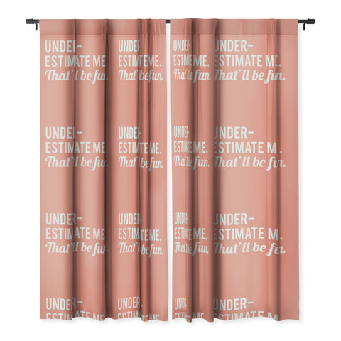 DirtyAngelFace Underestimate Me Thatll Be Fun Blackout Window Curtain