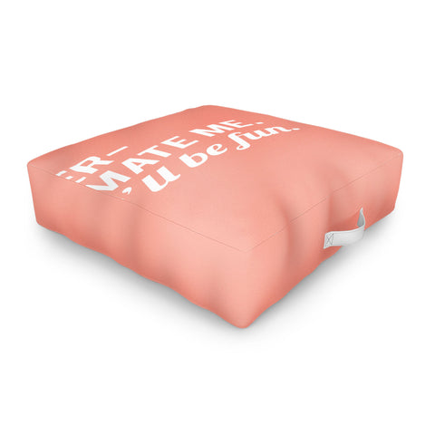 DirtyAngelFace Underestimate Me Thatll Be Fun Outdoor Floor Cushion