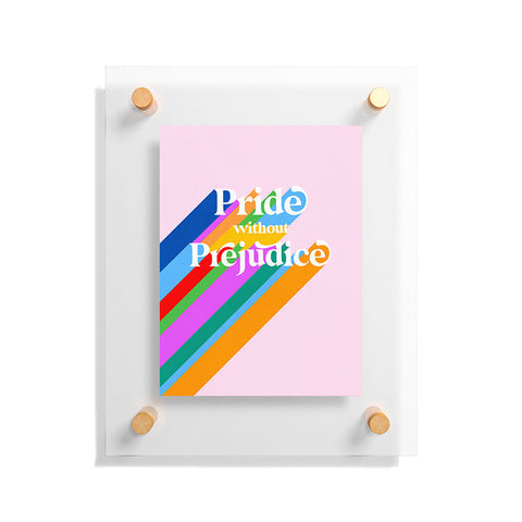Dominique Vari Words Pride without Prejudice Rainbow Floating Acrylic Print