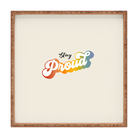 Dominique Vari Words Stay Proud Square Tray