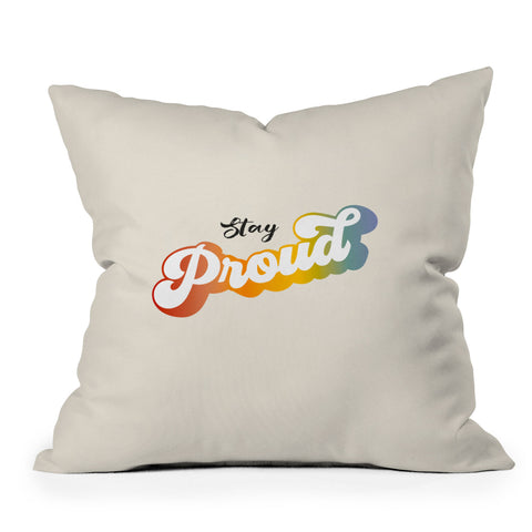 Dominique Vari Words Stay Proud Throw Pillow