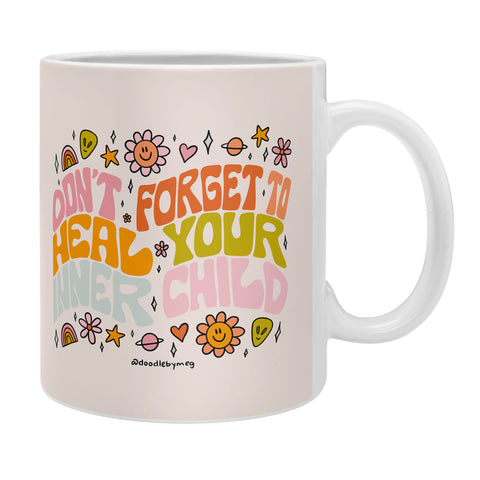 Doodle By Meg Dont Forget to Heal Your Inner Child Coffee Mug