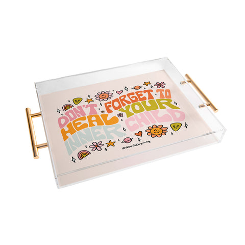 Doodle By Meg Dont Forget to Heal Your Inner Child Acrylic Tray