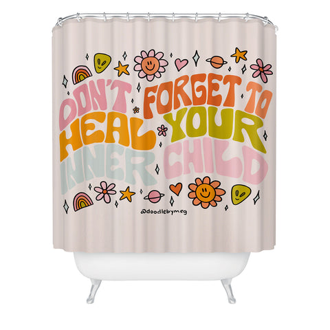 Doodle By Meg Dont Forget to Heal Your Inner Child Shower Curtain