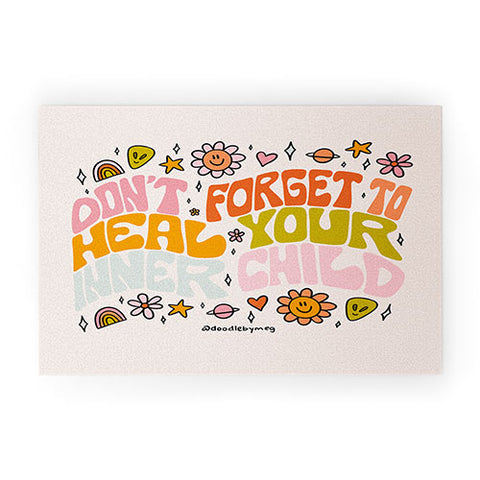 Doodle By Meg Dont Forget to Heal Your Inner Child Welcome Mat