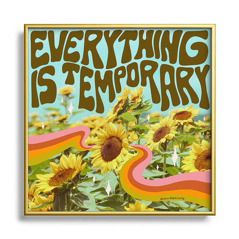 Doodle By Meg Everything is Temporary Square Metal Framed Art Print