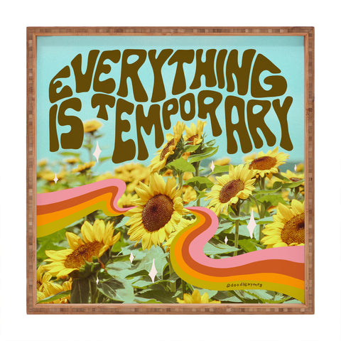 Doodle By Meg Everything is Temporary Square Tray