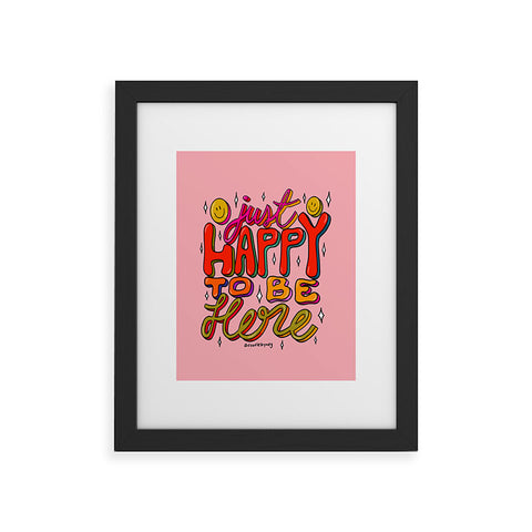 Doodle By Meg Happy To Be Here Framed Art Print