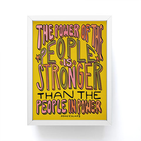 Doodle By Meg The Power of the People Framed Mini Art Print