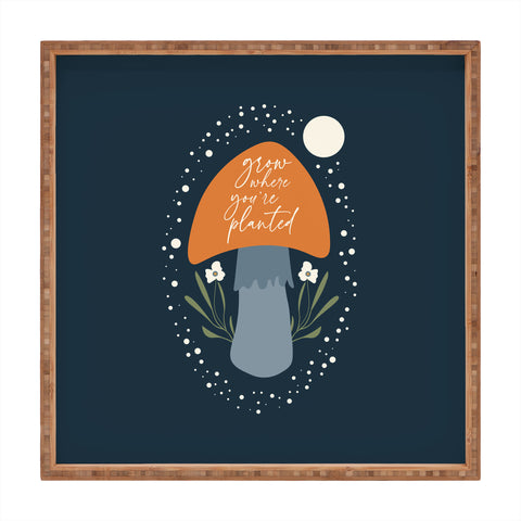 DreamPrintDesigns Grow Where You are Planted Square Tray
