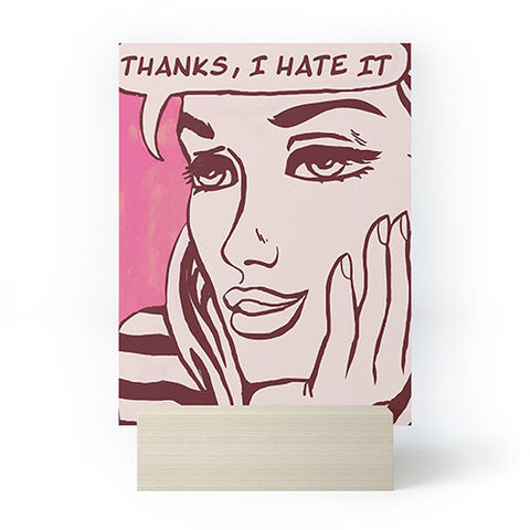Elan Harris Thanks I hate it Mini Art Print