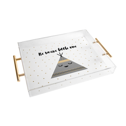 Elisabeth Fredriksson Be Brave Little One Acrylic Tray