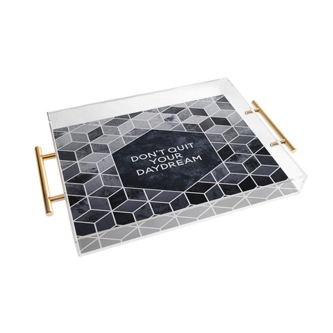 Elisabeth Fredriksson Dont Quit Your Daydream Acrylic Tray