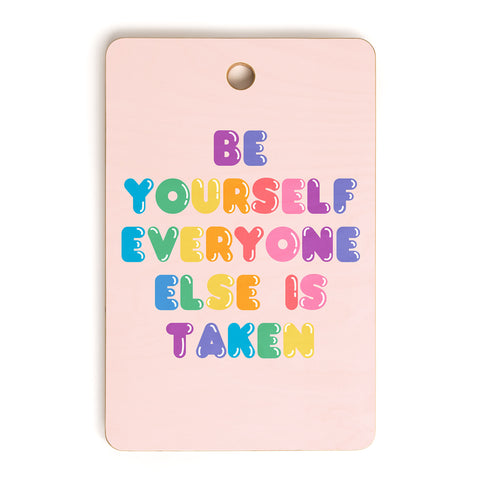 Emanuela Carratoni Be Always Yourself Cutting Board Rectangle