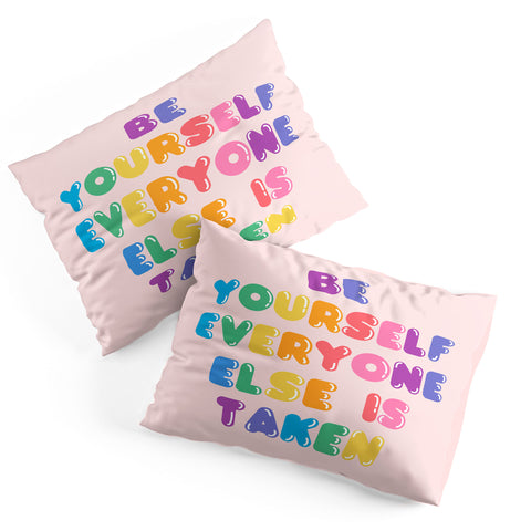 Emanuela Carratoni Be Always Yourself Pillow Shams