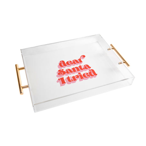 Emanuela Carratoni Dear Santa I tried Acrylic Tray
