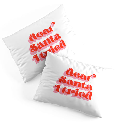 Emanuela Carratoni Dear Santa I tried Pillow Shams
