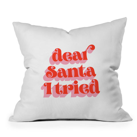 Emanuela Carratoni Dear Santa I tried Throw Pillow