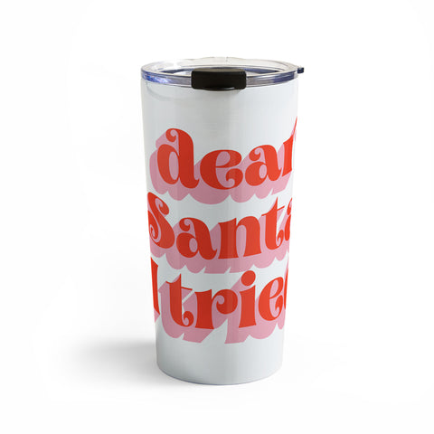 Emanuela Carratoni Dear Santa I tried Travel Mug