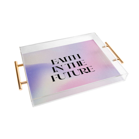 Emanuela Carratoni Faith the Future Acrylic Tray