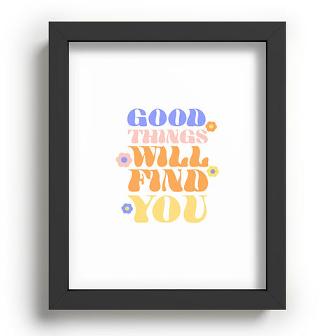 Emanuela Carratoni Good Things will Find You Recessed Framing Rectangle