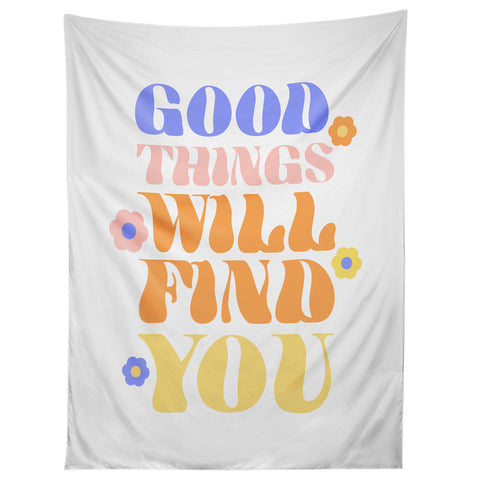 Emanuela Carratoni Good Things will Find You Tapestry