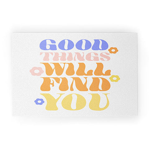 Emanuela Carratoni Good Things will Find You Welcome Mat
