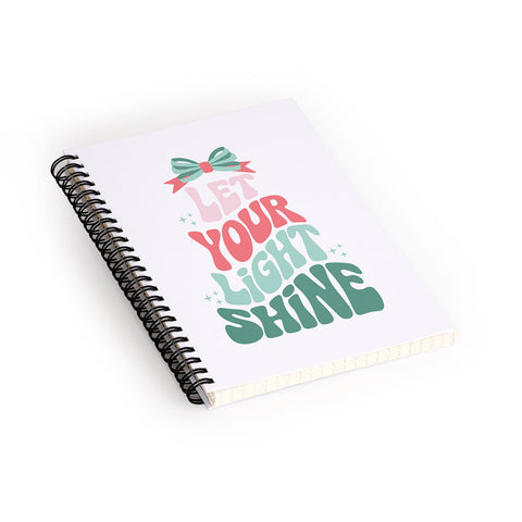 Emanuela Carratoni Let Your Light Shine Quote Spiral Notebook