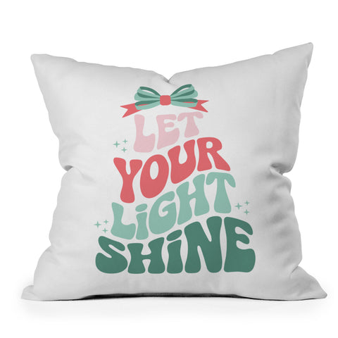 Emanuela Carratoni Let Your Light Shine Quote Throw Pillow