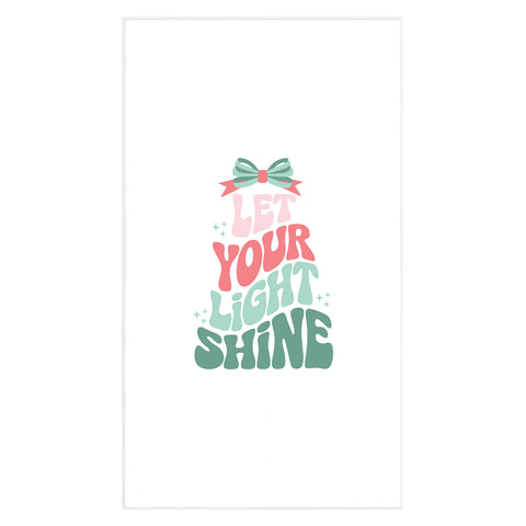 Emanuela Carratoni Let Your Light Shine Quote Tablecloth