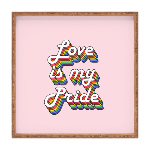 Emanuela Carratoni Love is my Pride Square Tray