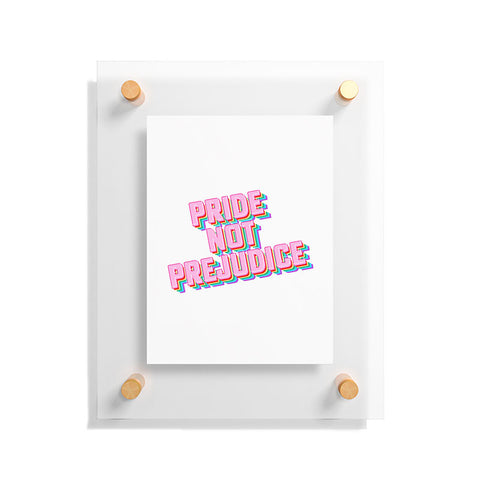 Emanuela Carratoni Pride not Prejudice Floating Acrylic Print