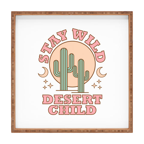 Emanuela Carratoni Stay Wild Desert Child Square Tray