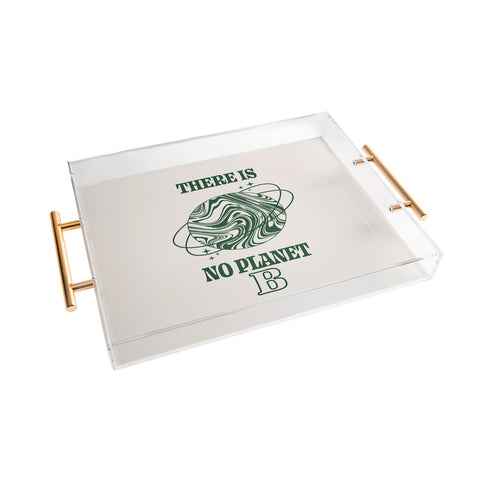 Emanuela Carratoni There is no Planet B Acrylic Tray