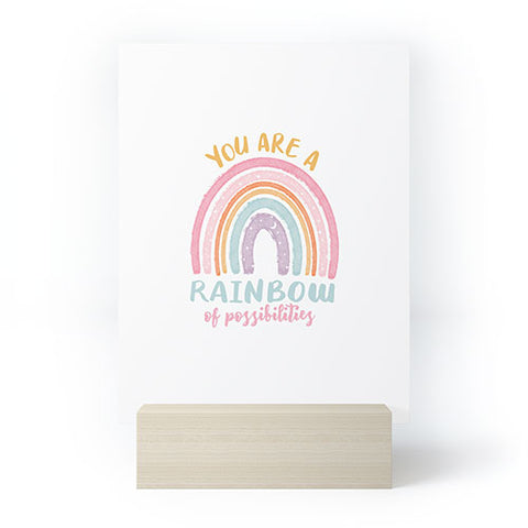Emanuela Carratoni You are a Rainbow of Possibilities Mini Art Print