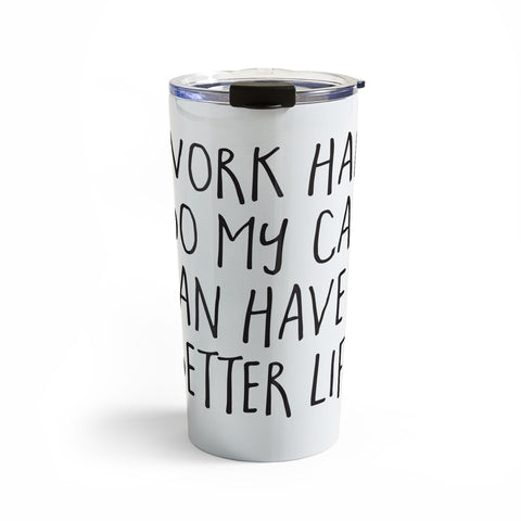 EnvyArt Cat Better Life Travel Mug