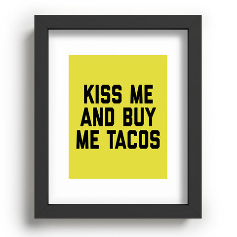 EnvyArt Kiss Me Tacos Funny Quote Recessed Framing Rectangle