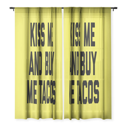 EnvyArt Kiss Me Tacos Funny Quote Sheer Non Repeat