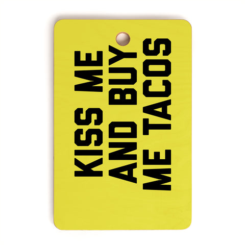 EnvyArt Kiss Me Tacos Funny Quote Cutting Board Rectangle