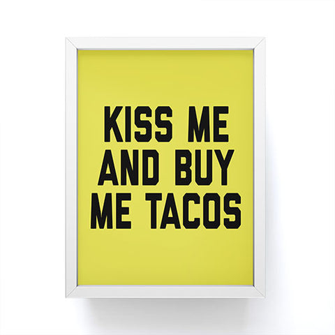 EnvyArt Kiss Me Tacos Funny Quote Framed Mini Art Print
