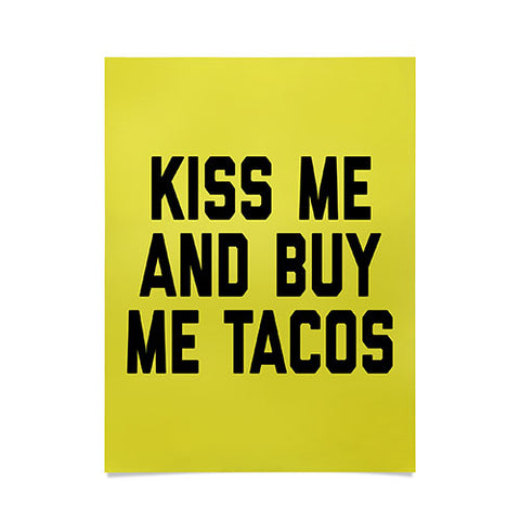 EnvyArt Kiss Me Tacos Funny Quote Poster