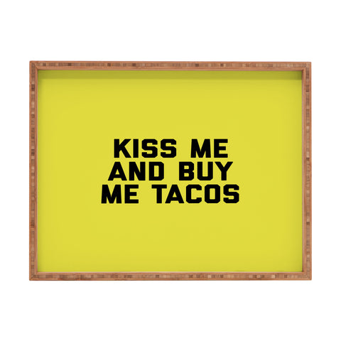 EnvyArt Kiss Me Tacos Funny Quote Rectangular Tray