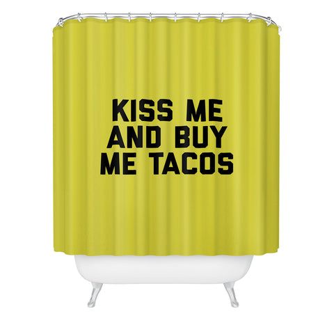 EnvyArt Kiss Me Tacos Funny Quote Shower Curtain