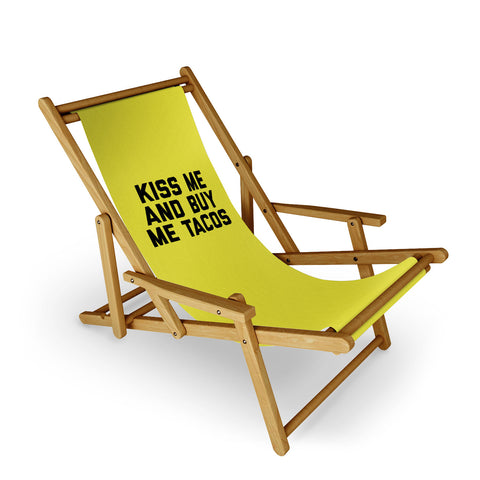 EnvyArt Kiss Me Tacos Funny Quote Sling Chair