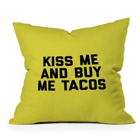 EnvyArt Kiss Me Tacos Funny Quote Throw Pillow