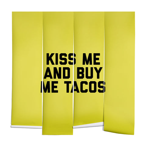 EnvyArt Kiss Me Tacos Funny Quote Wall Mural